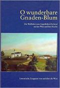 O wunderbare Gnaden-Blum